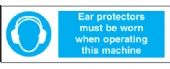 ear protection must be worn when op machine 